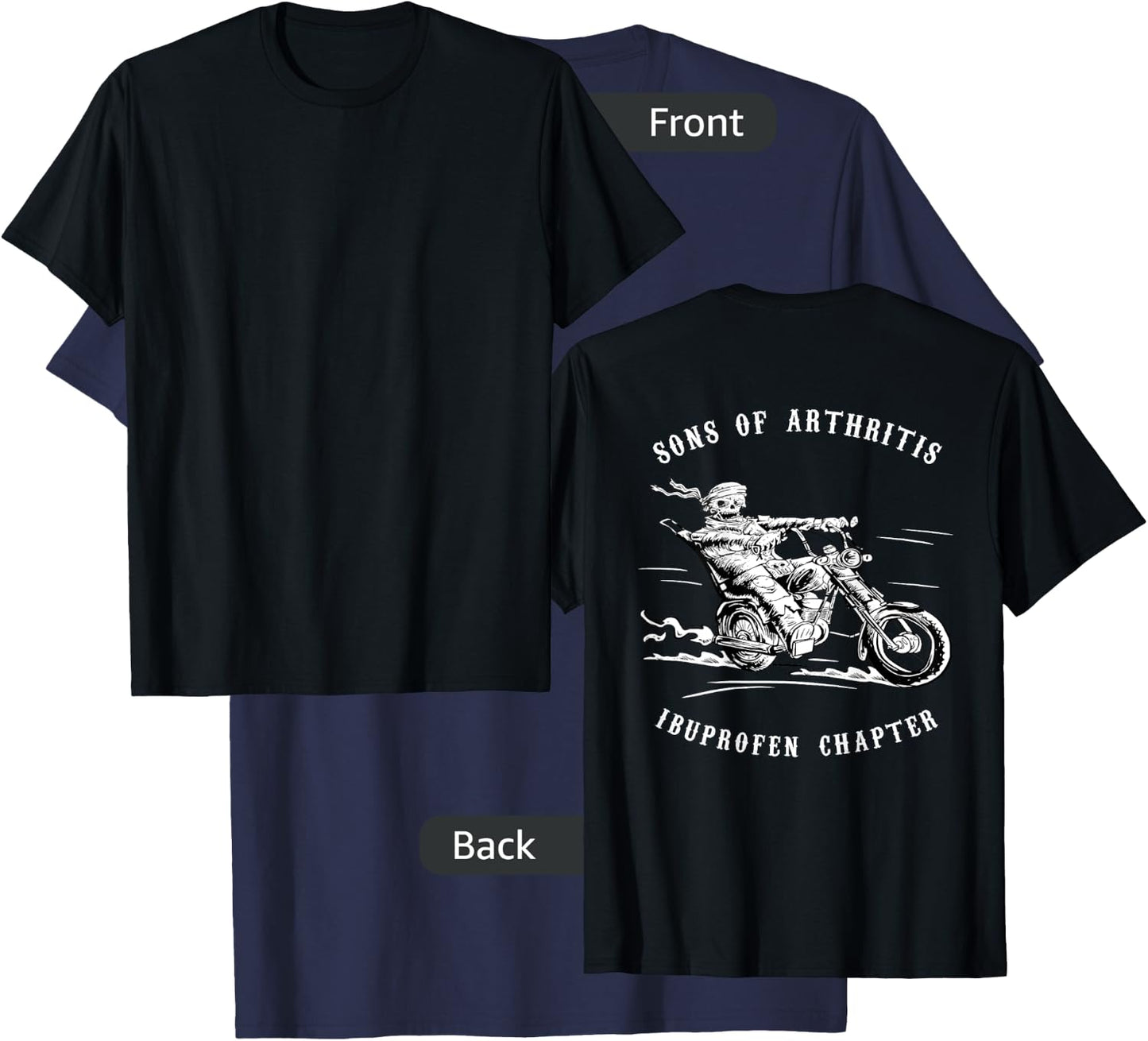 Sons With Arthritis Ibuprofen Chapter Biker Motorcyclist T-Shirt - T-Shirt | Navy