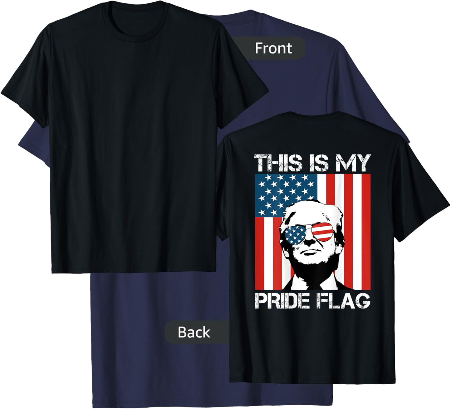 This Is My Pride Flag Trump American Flag 4th July On Back Men T-Shirt - T-Shirt | Navy
