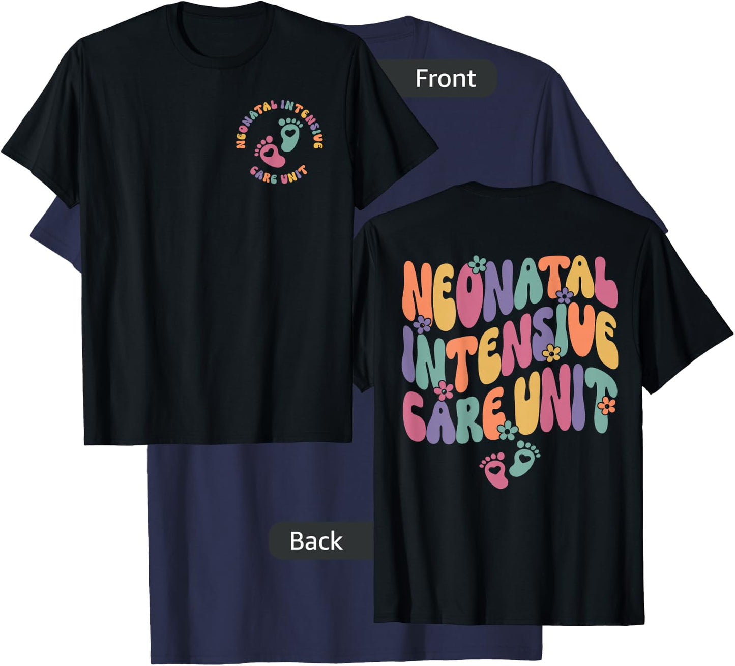 Neonatal Intensive Care Unit NICU Nurse Appreciation 2 Sided T-Shirt - T-Shirt | Navy
