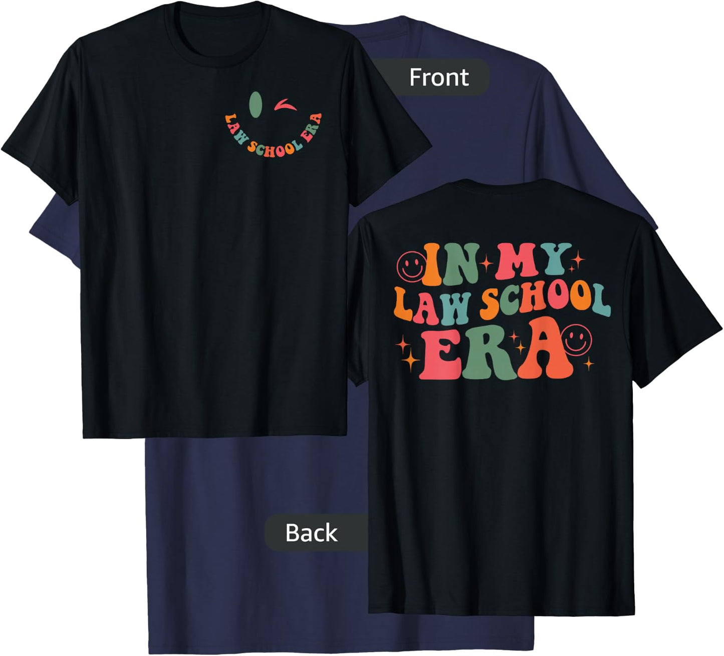In My Law School Era Future Lawyer Student School T-Shirt - T-Shirt | Navy