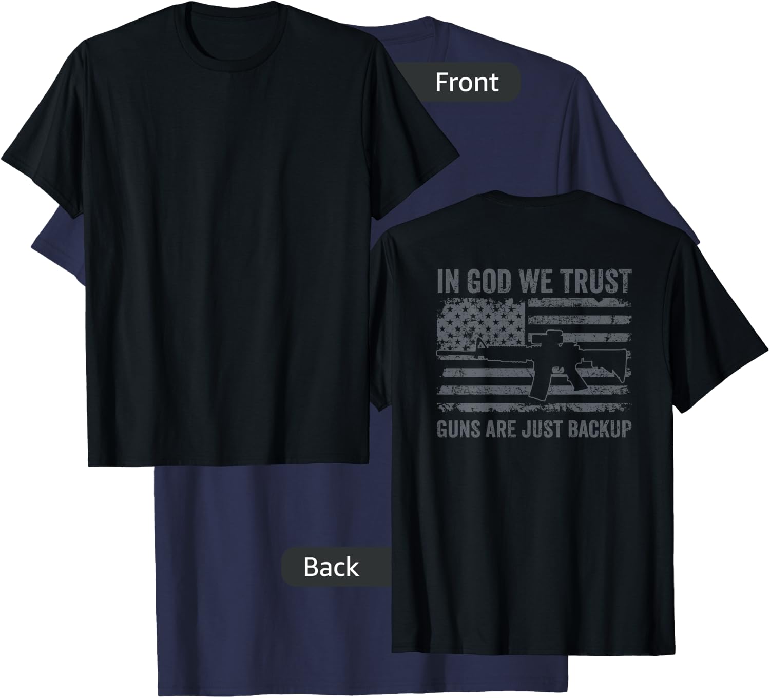in God We Trust Guns are Just A Backup - Funny Gun - ON Back T-Shirt - T-Shirt | Navy