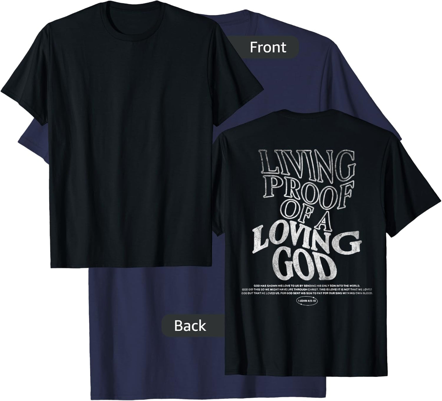 Living Proof Of A Loving God (On Back),John 4:9-10 Christian T-Shirt - T-Shirt | Navy