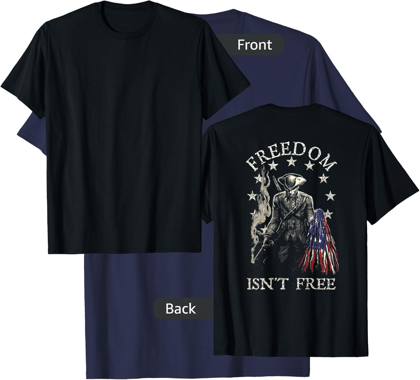 Freedom Isn't Free (on back) T-Shirt - T-Shirt | Navy