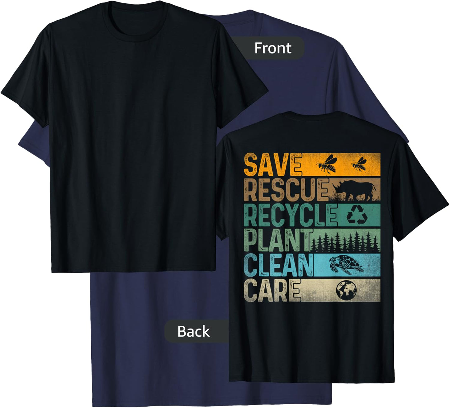 Save Bees Rescue Animals Recycle Plastics Fun ( On Back ) T-Shirt - T-Shirt | Navy