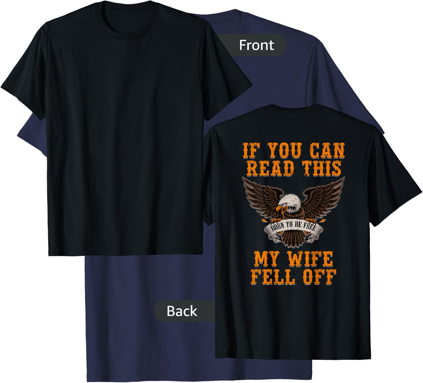 If You Can Read This My Wife Fell Off T-Shirt - T-Shirt | Navy