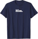 I’m him T-Shirt - T-Shirt | Navy