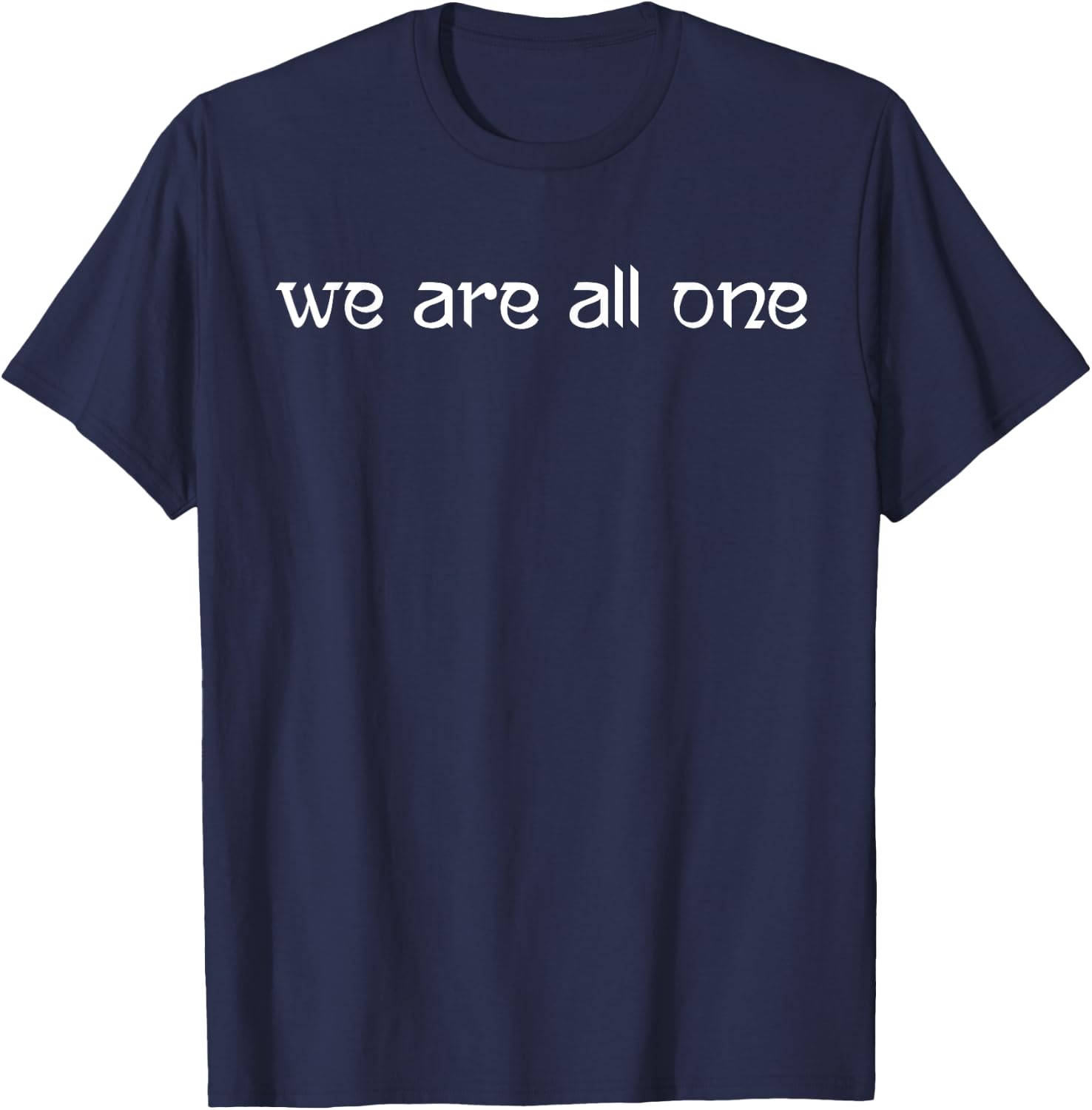 We Are All One Inspirational T-Shirt - T-Shirt | Navy