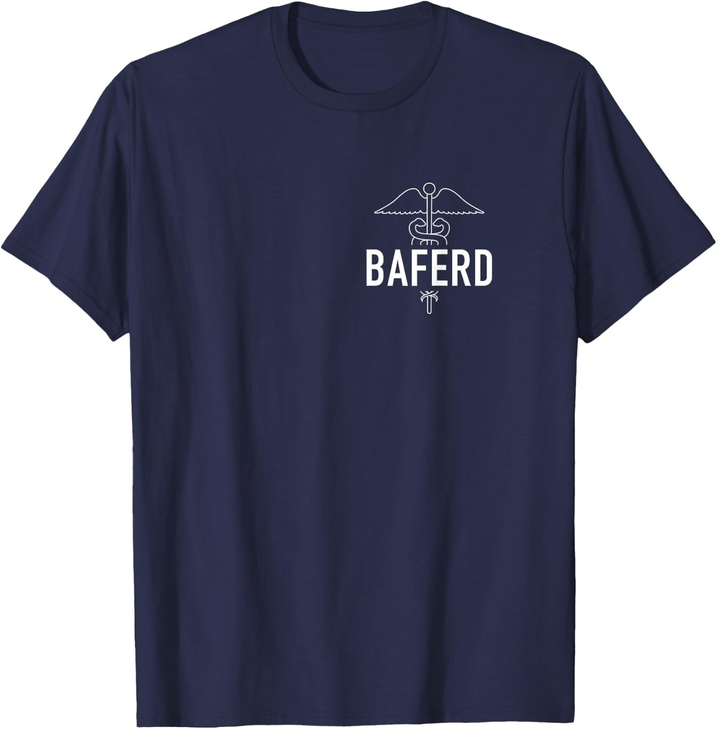 BAFERD ER Doctor Emergency Medicine Physician Appreciation T-Shirt - T-Shirt | Navy