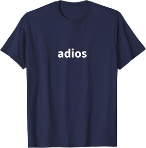 adios | Funny Sports T-Shirt - T-Shirt | Navy