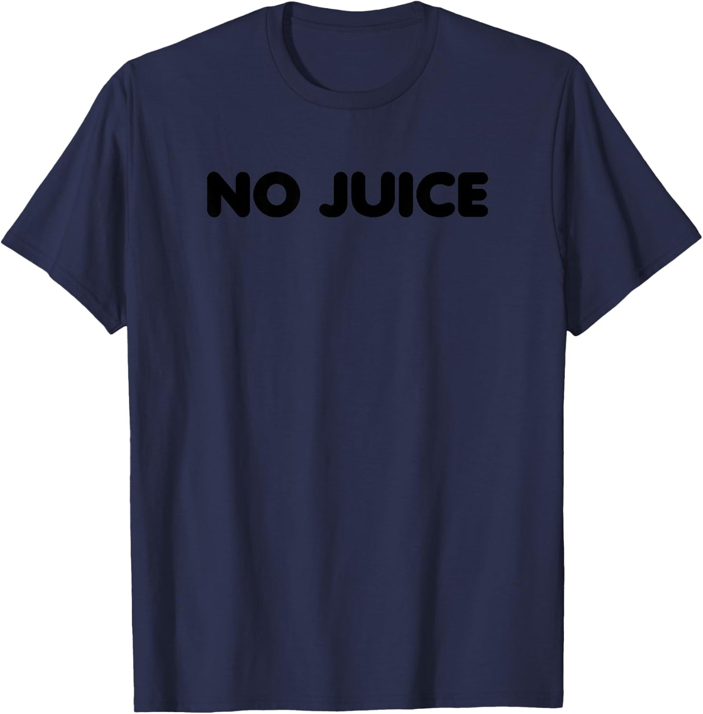 Gym No Juice Clean Bodybuilding T-Shirt - T-Shirt | Navy