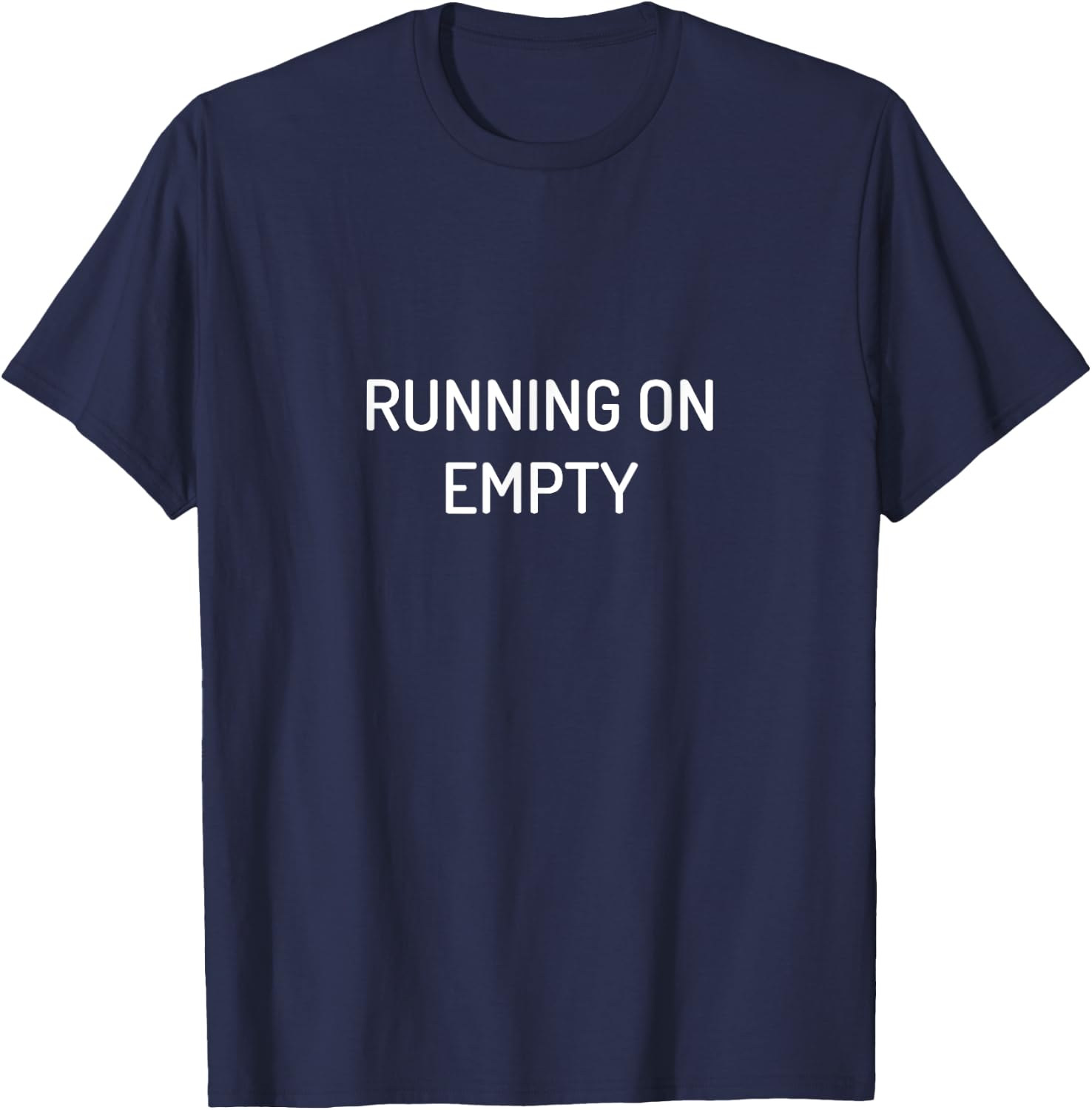 Running on Empty T-Shirt - T-Shirt | Navy