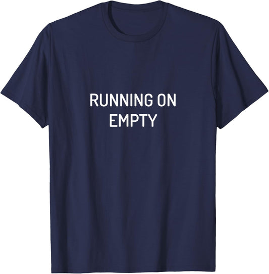 Running on Empty T-Shirt - T-Shirt | Navy
