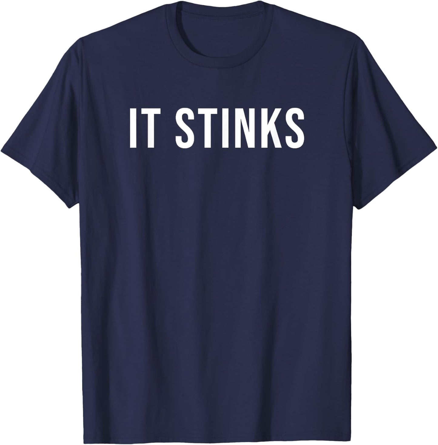 It Stinks T-Shirt - T-Shirt | Navy