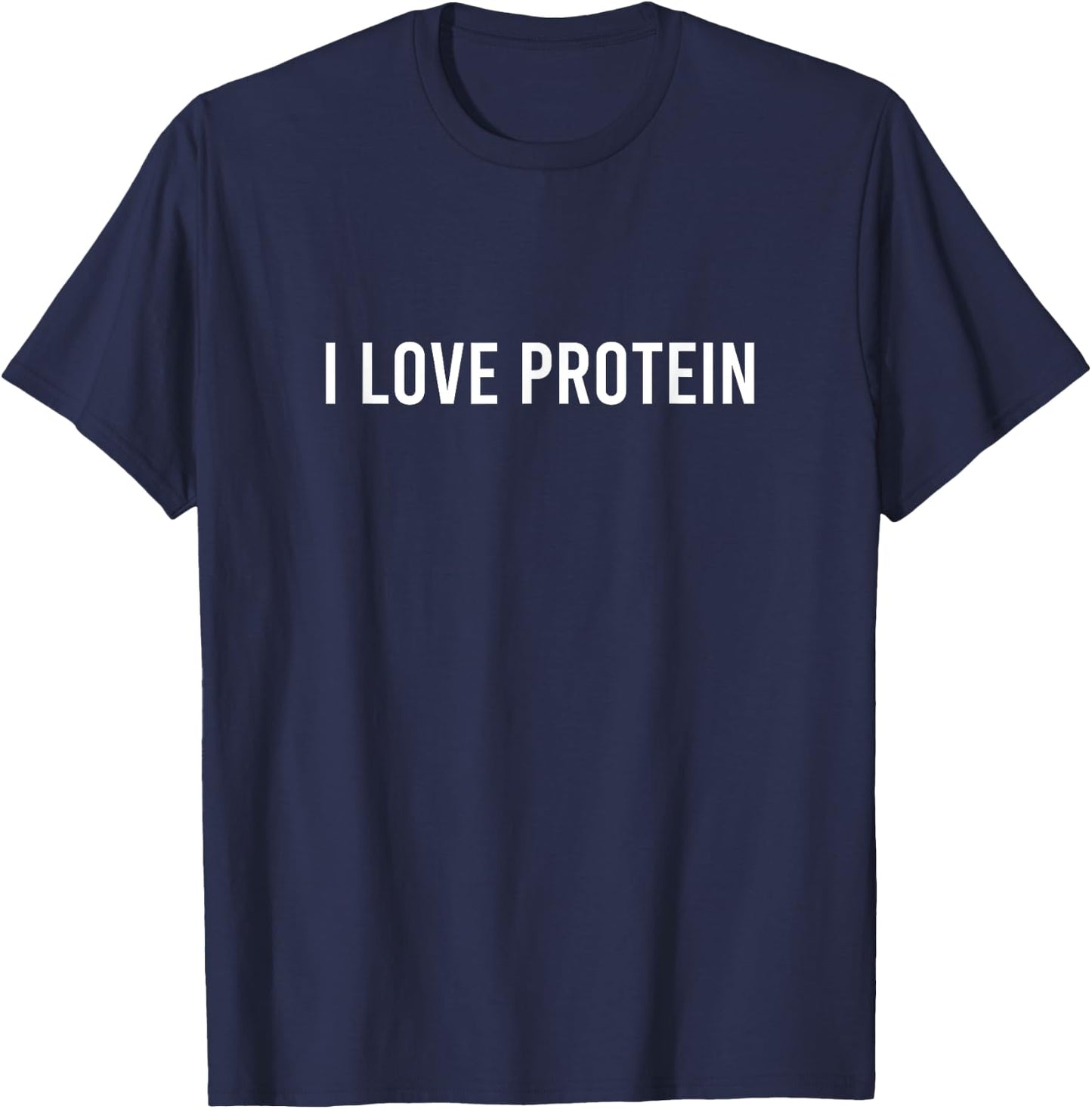 I Love Protein T-Shirt - T-Shirt | Navy