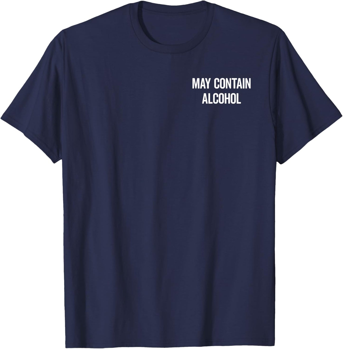 May Contain Alcohol X May contain traces of alcohol. Fun T-Shirt - T-Shirt | Navy