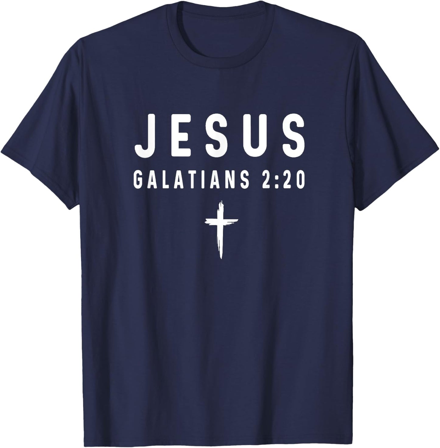 Galatians 2:20 2 20 Faith - God Jesus Religious Christian T-Shirt - T-Shirt | Navy