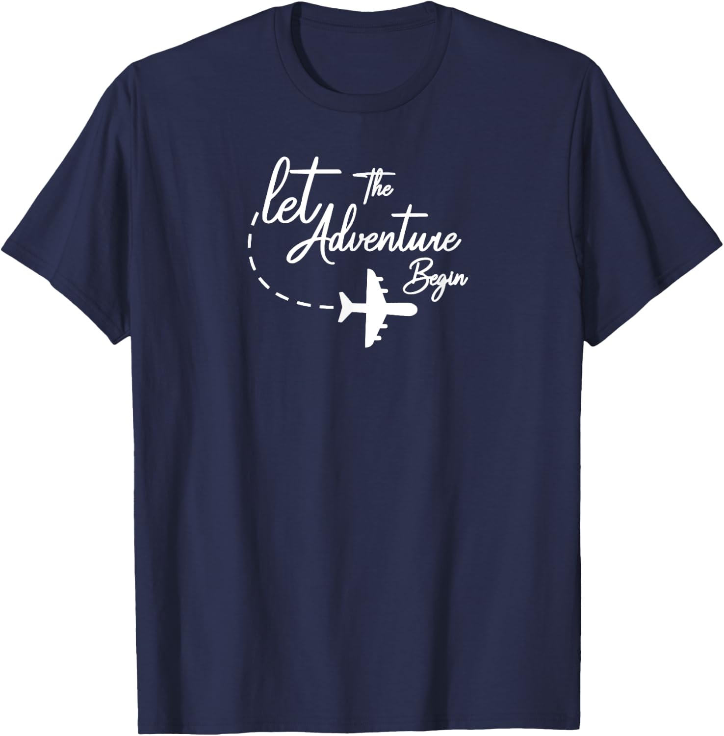 Let The Adventure Begin inspirational Airplane Travel Mode T-Shirt - T-Shirt | Navy