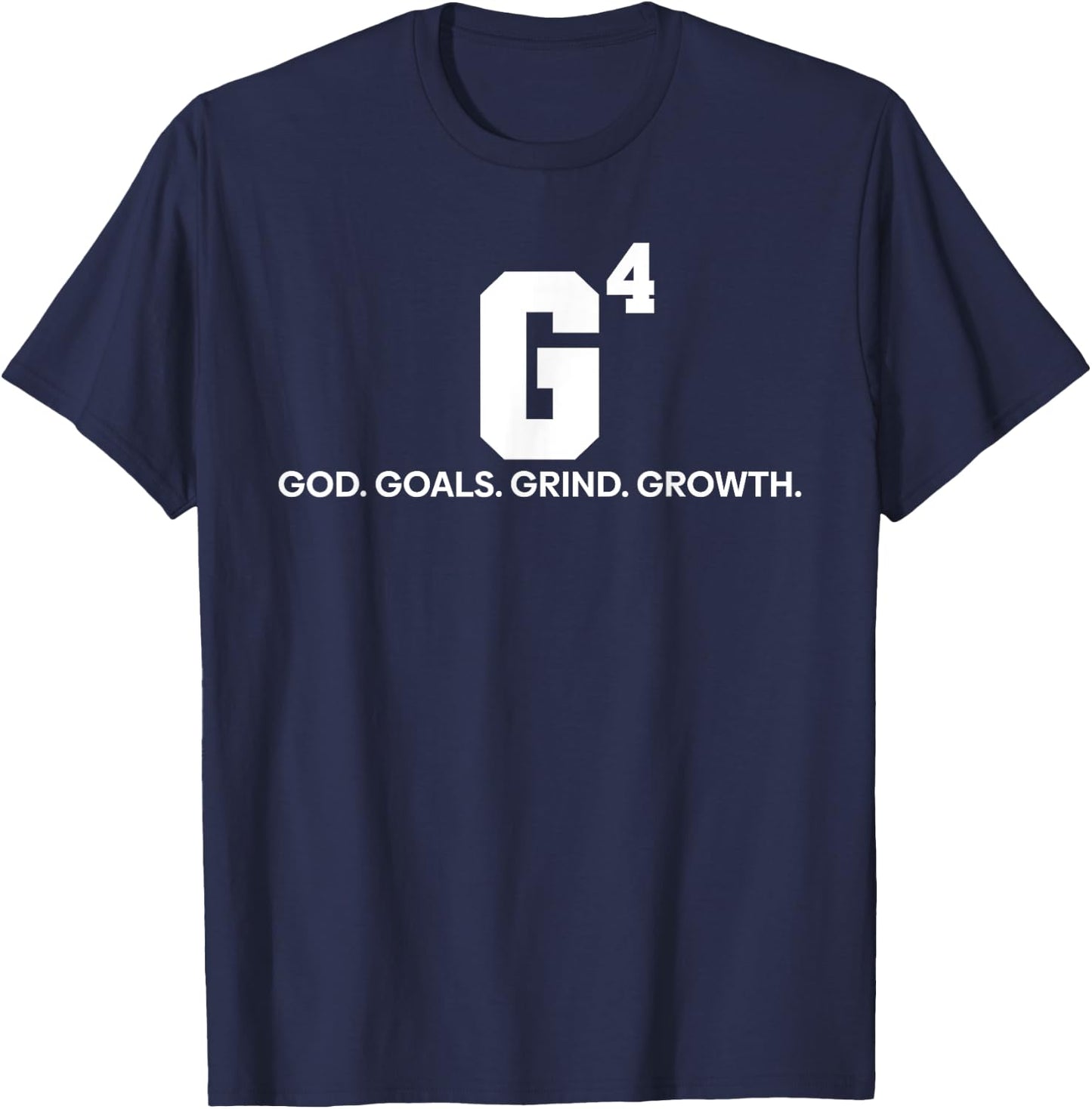 G4 God Goals Grind Growth Funny Christian T-Shirt - T-Shirt | Navy