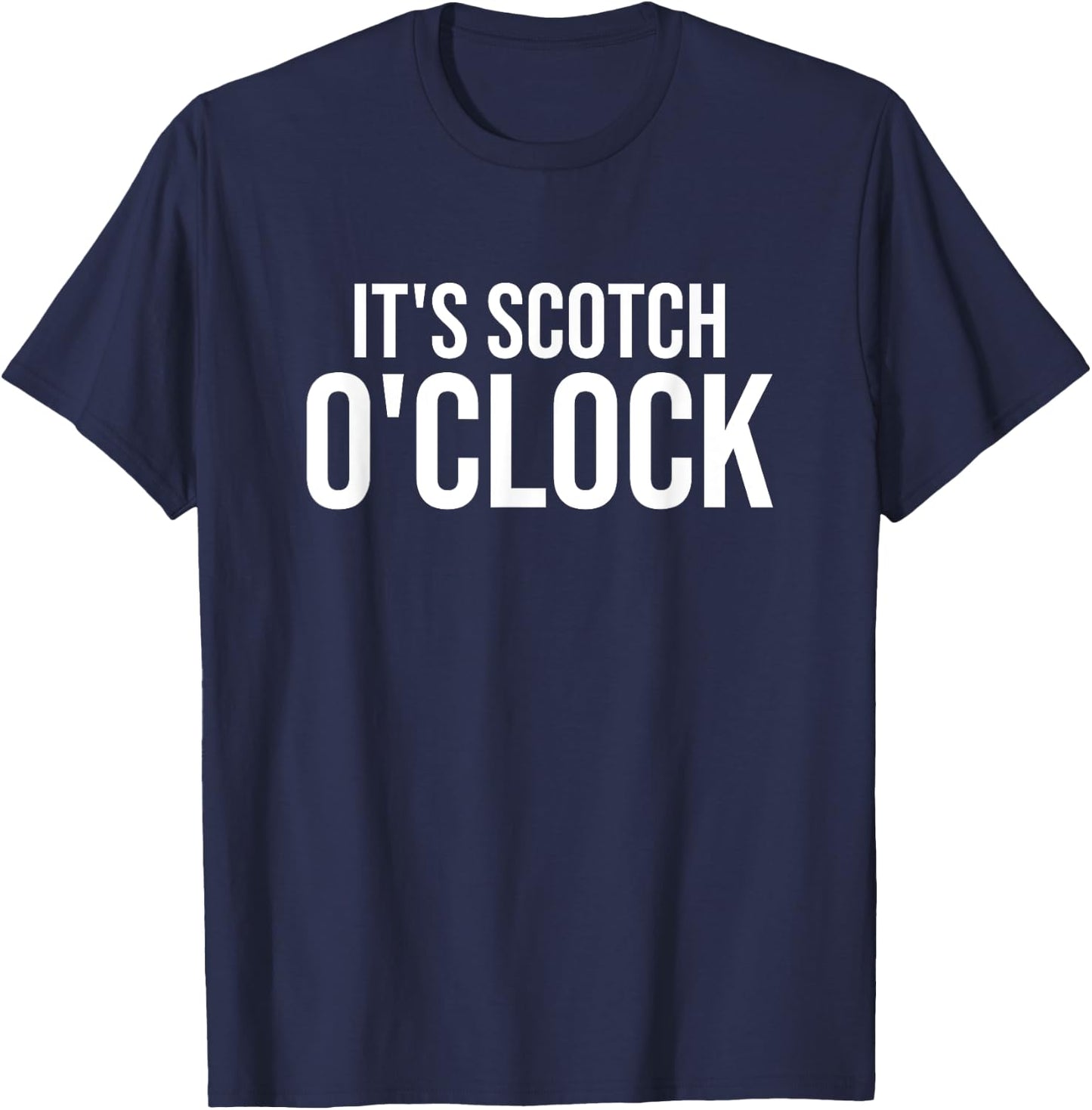 It's Scotch O'Clock T-Shirt - T-Shirt | Navy