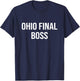 Funny Ohio Memes Ohio Final Boss Funny Ohio Meme T-Shirt - T-Shirt | Navy