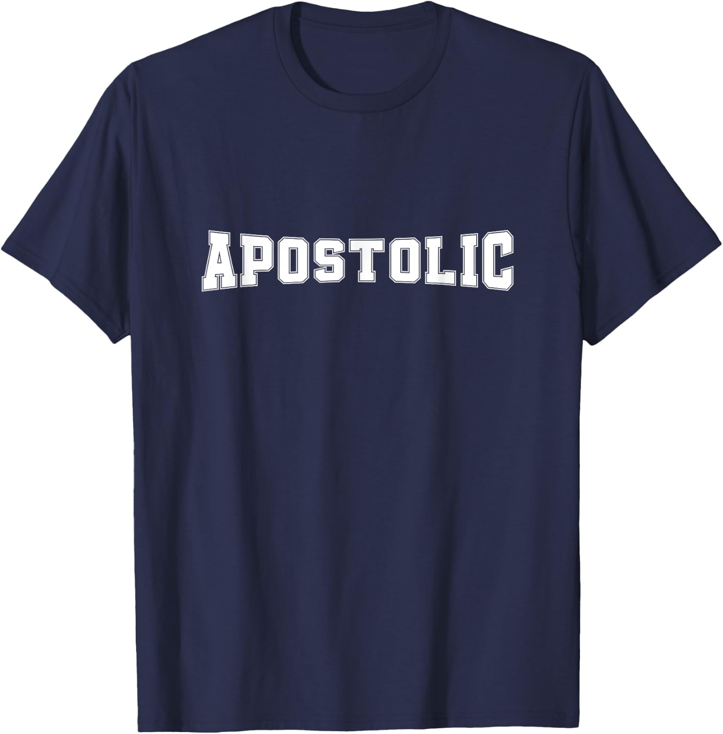 Apostolic - Religious Men and Women Christian T-Shirt - T-Shirt | Navy