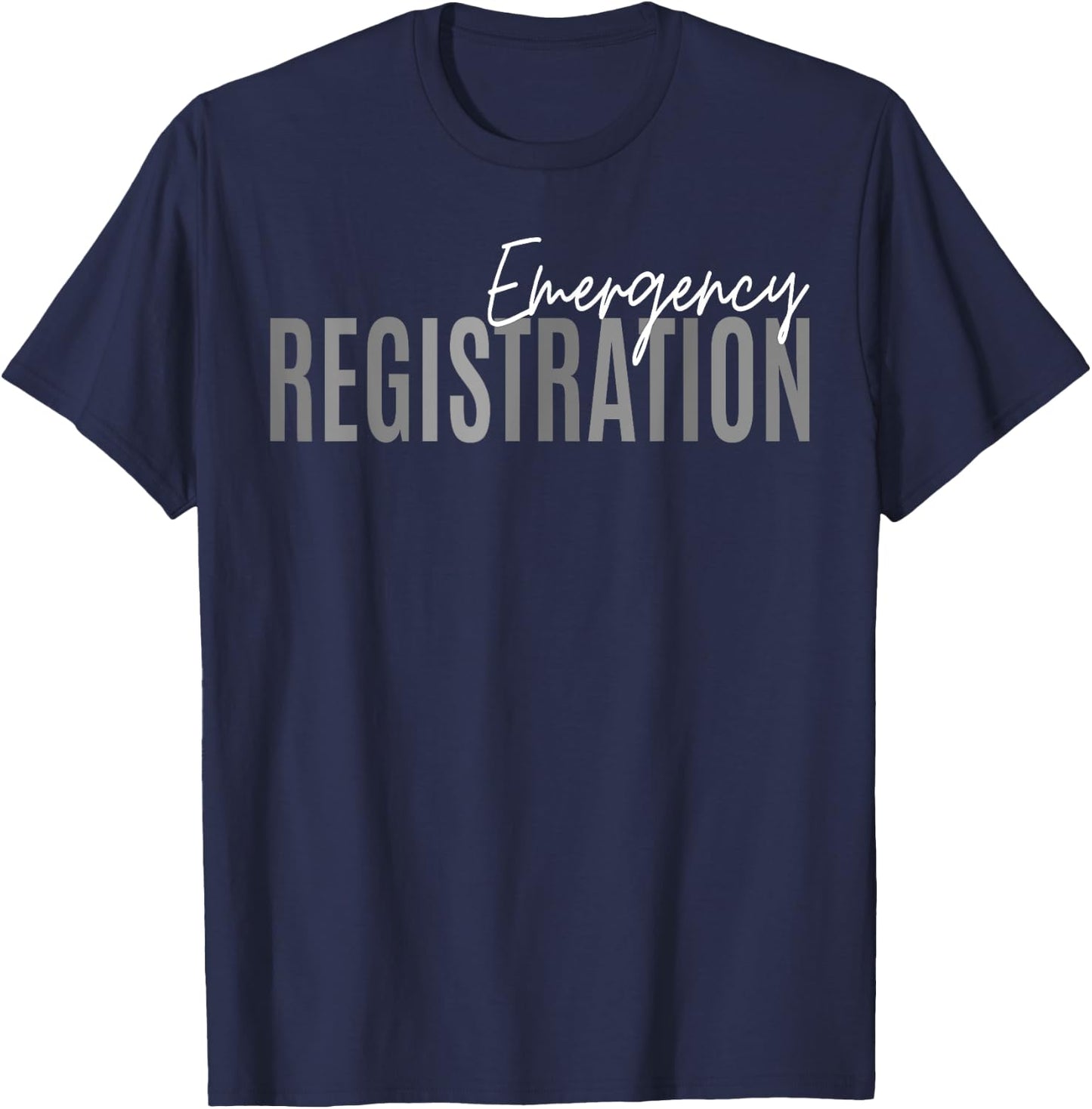Emergency Room Registration Patient ER Registrar Nursing T-Shirt - T-Shirt | Navy