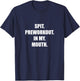 Spit Preworkout In my Mouth T-Shirt - T-Shirt | Navy