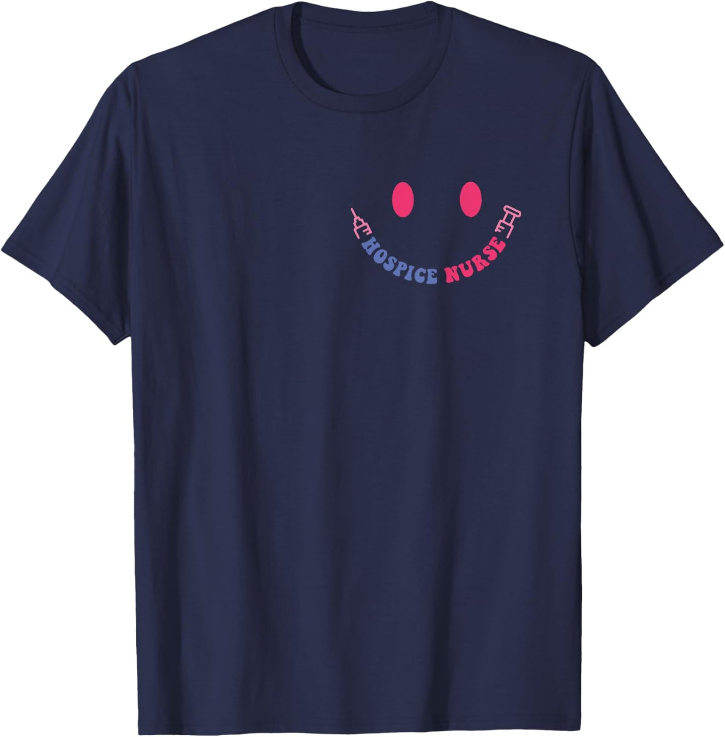 Hospice Nurse Because End Of Life Deserves As Much Care T-Shirt - T-Shirt | Navy