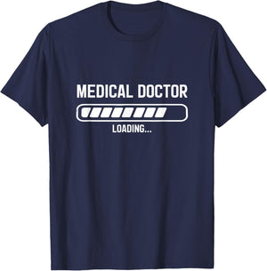 Medical Doctor Loading Funny Med Student T-Shirt - T-Shirt | Navy