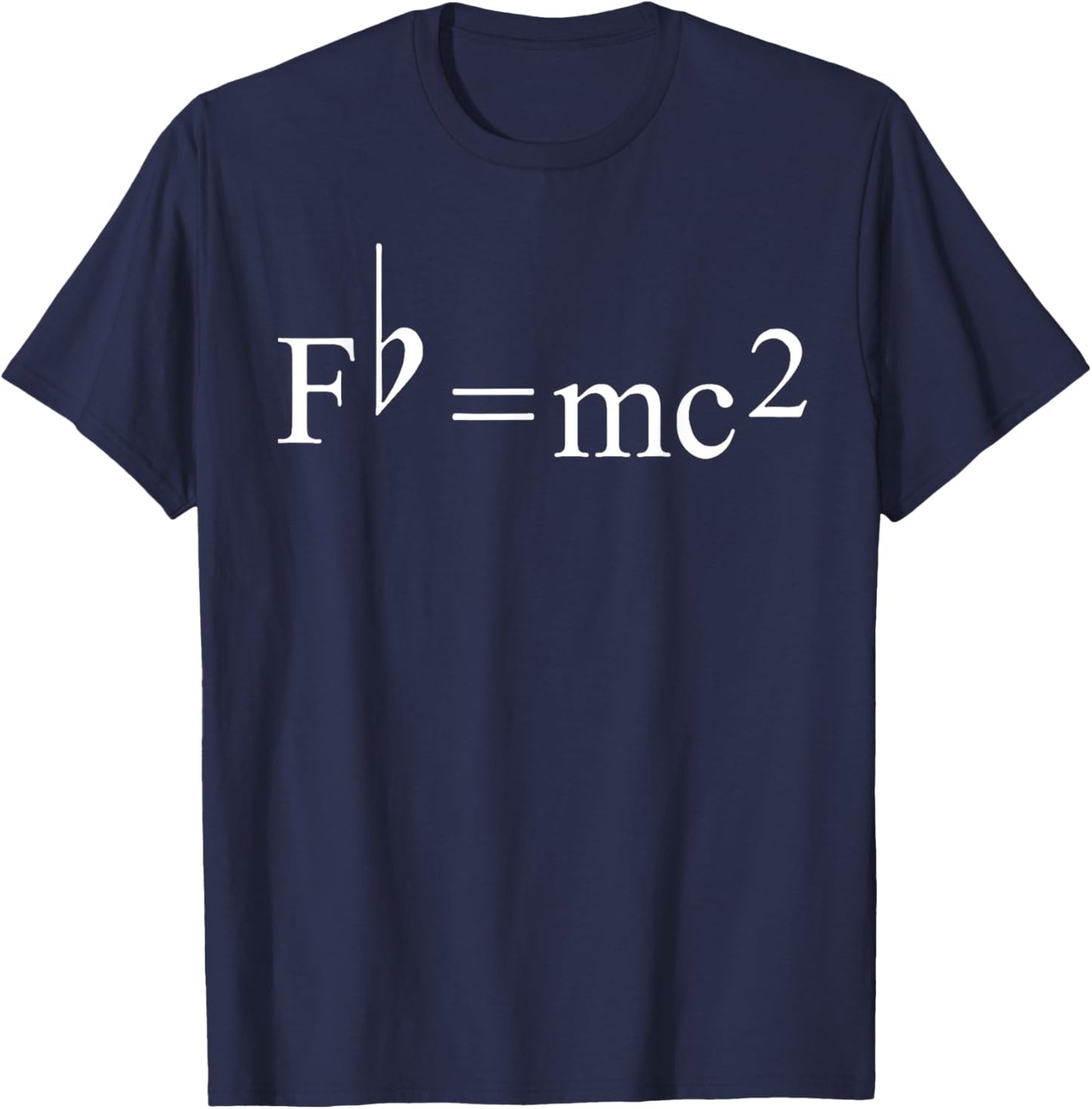 Fb = mc2 musicians theory of relativity T-Shirt - T-Shirt | Navy