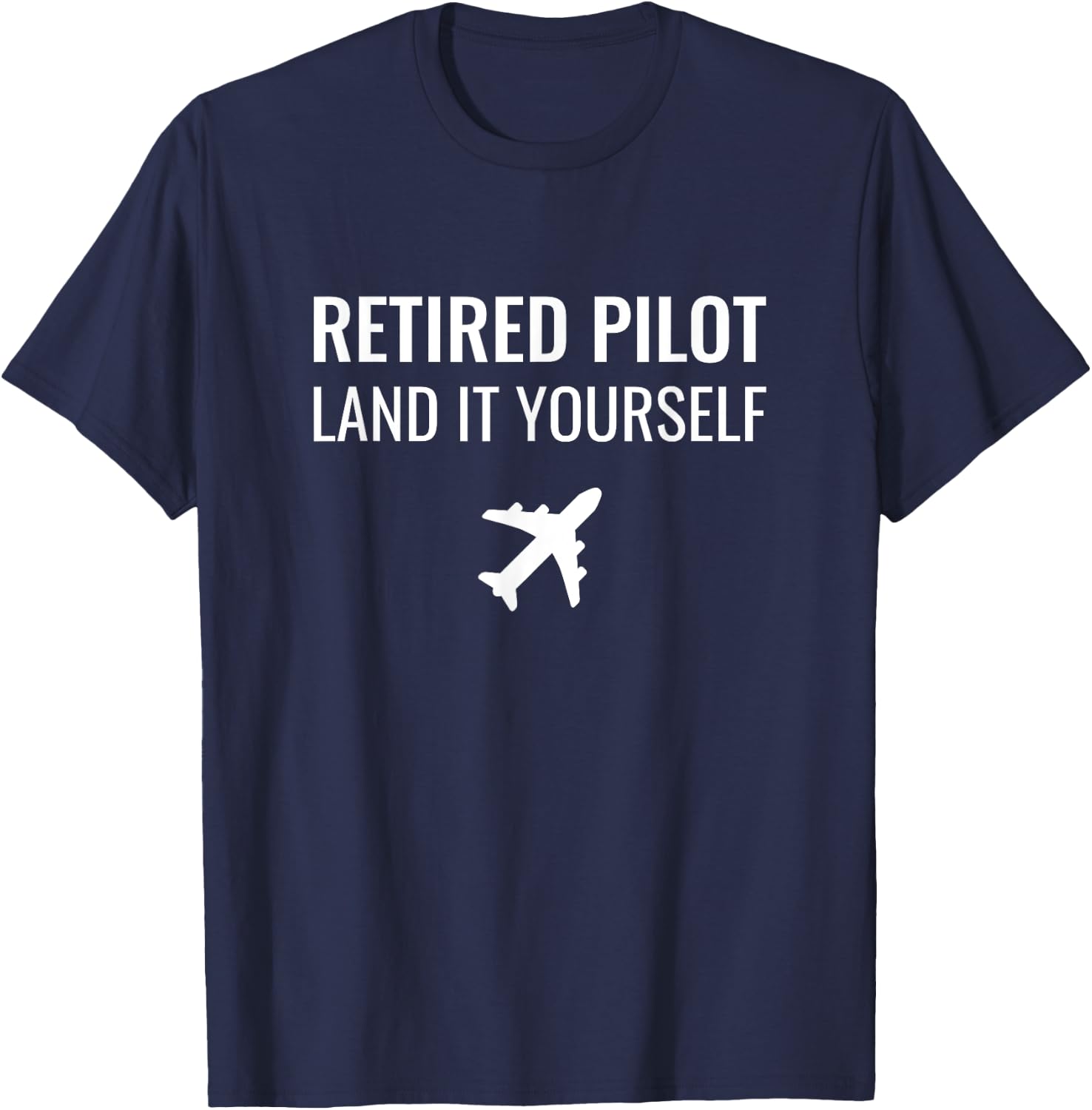 Fun Aviation Lifestyle - Retired Pilot - Men's Adults - Black - Short Sleeve - Small - Regular Fit - Cotton/Polyester Blend T-Shirt - T-Shirt | Navy