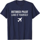 Fun Aviation Lifestyle - Retired Pilot - Men's Adults - Black - Short Sleeve - Small - Regular Fit - Cotton/Polyester Blend T-Shirt - T-Shirt | Navy