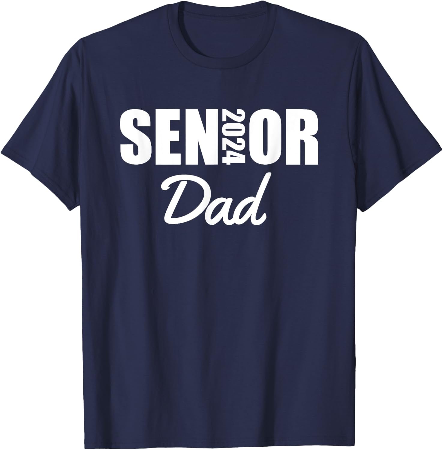 2024 Senior Dad Class Of 2024 Parent Proud Dad Of A Graduate T-Shirt - T-Shirt | Navy