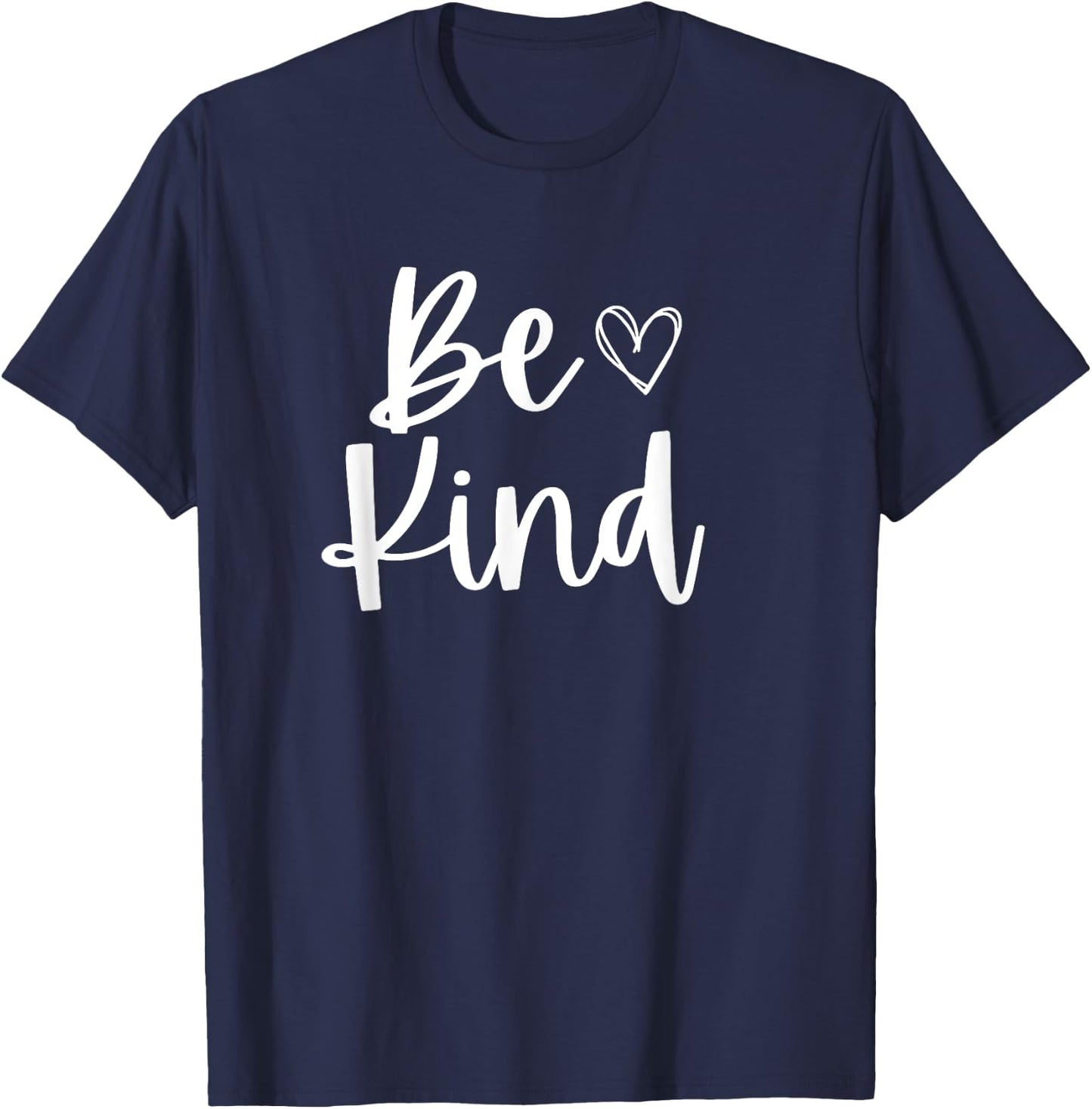 Be Kind inspirational cute funny Be Kind T-Shirt - T-Shirt | Navy