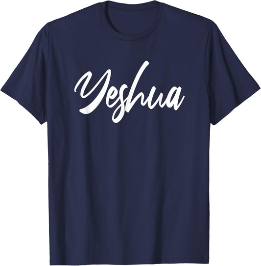 Yeshua Hebrew Name Jesus Christian T-Shirt - T-Shirt | Navy