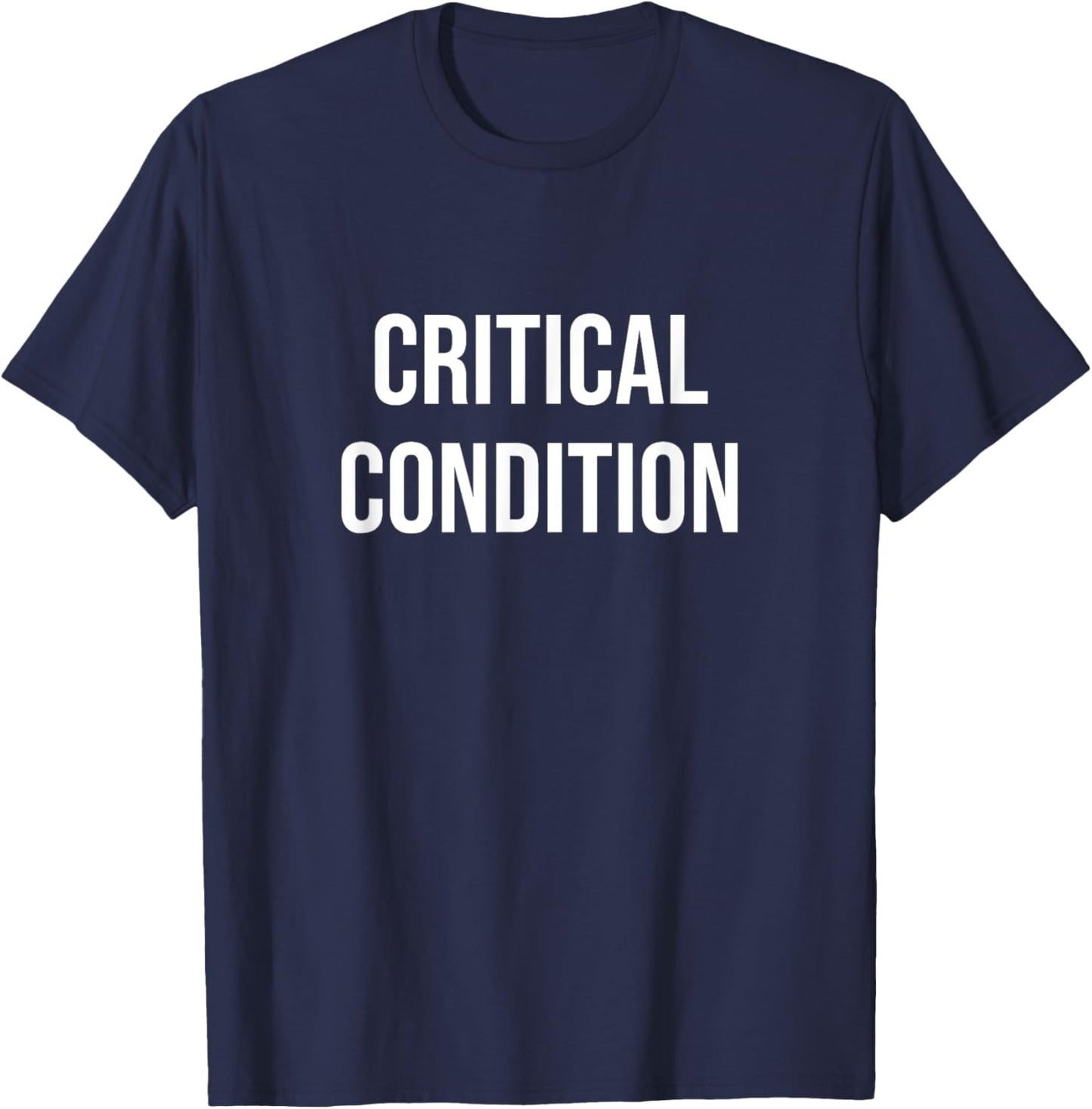 Critical Condition T-Shirt - T-Shirt | Navy