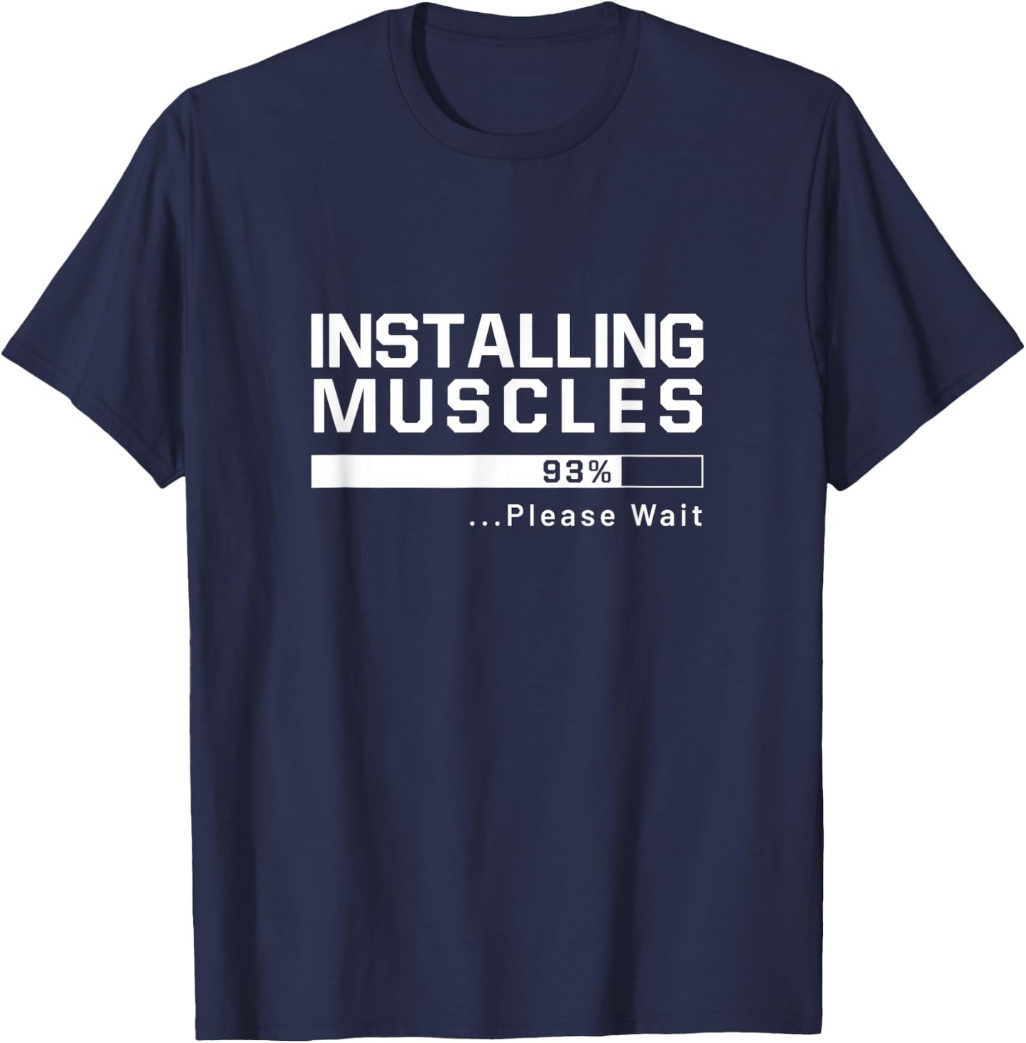 Installing muscles funny gym lover workout gift T-Shirt - T-Shirt | Navy