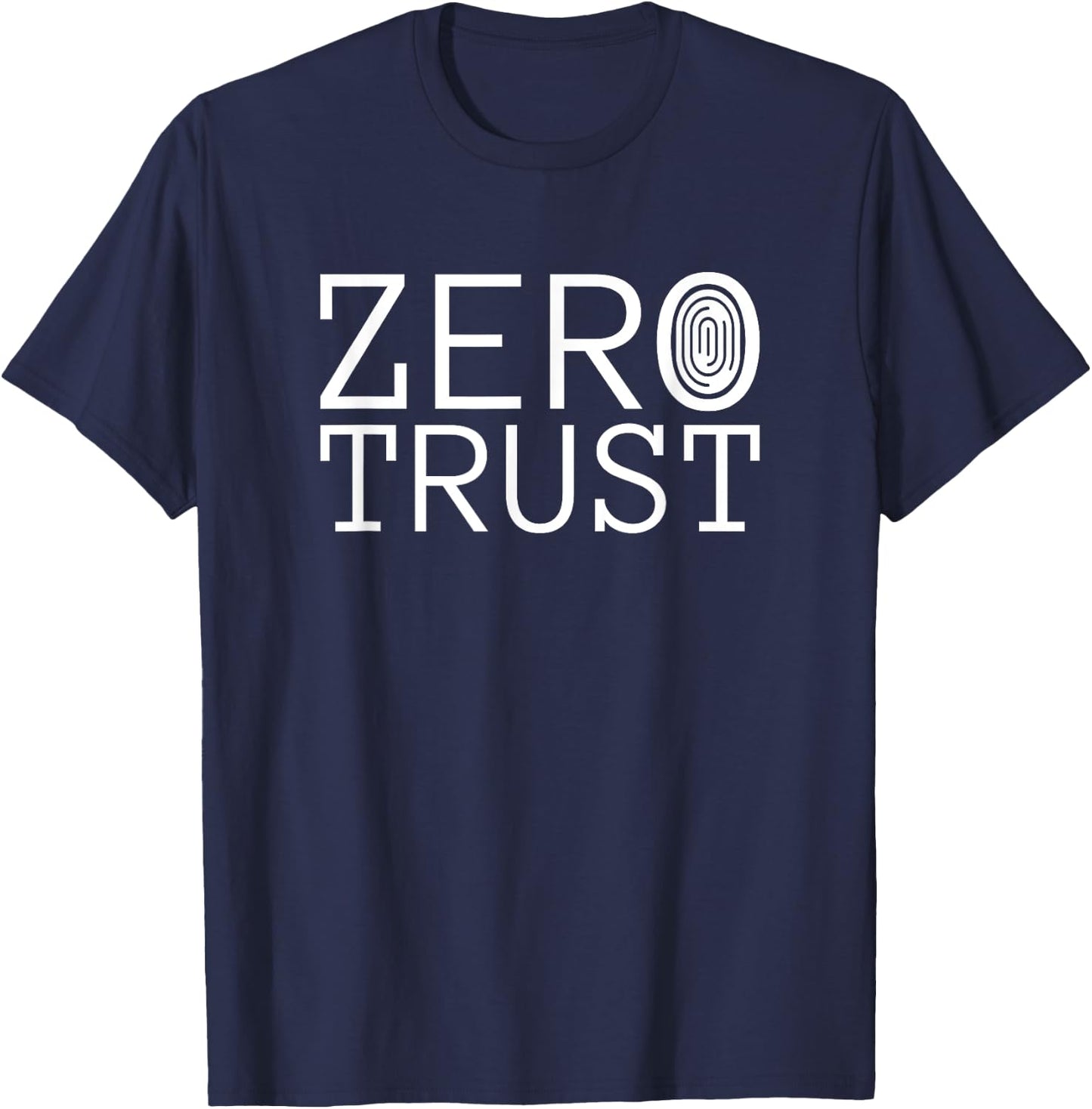 Zero Trust, Cyber Security Hacking Programmer Developer T-Shirt - T-Shirt | Navy