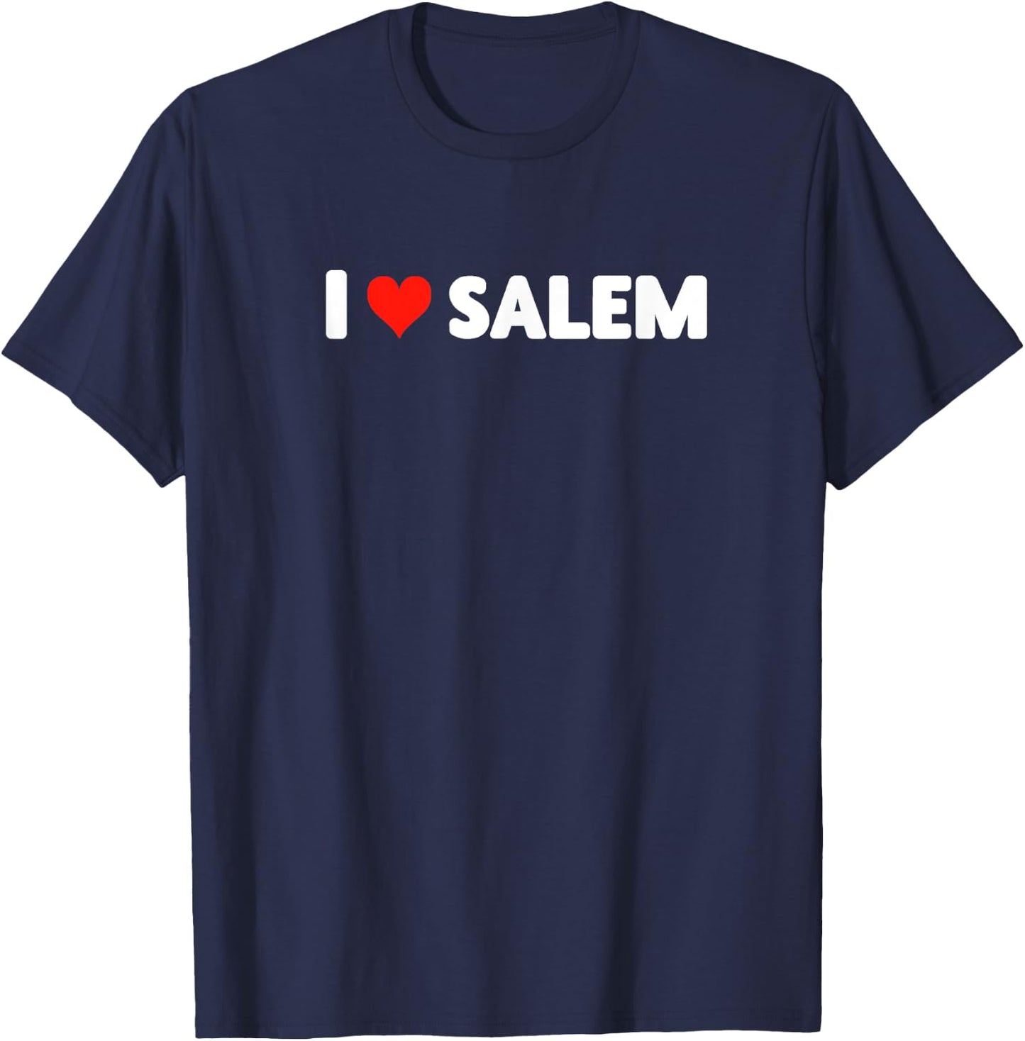I Love Salem - Heart Travel Trip Vacation Holiday T-Shirt - T-Shirt | Navy