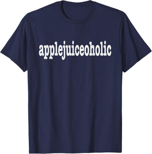 Apple Juice Lovers / Moms and Dads Funny 'Applejuiceoholic!' T-Shirt - T-Shirt | Navy