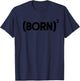 Born Squared Baptized Christian Born Again Born Squared T-Shirt - T-Shirt | Navy