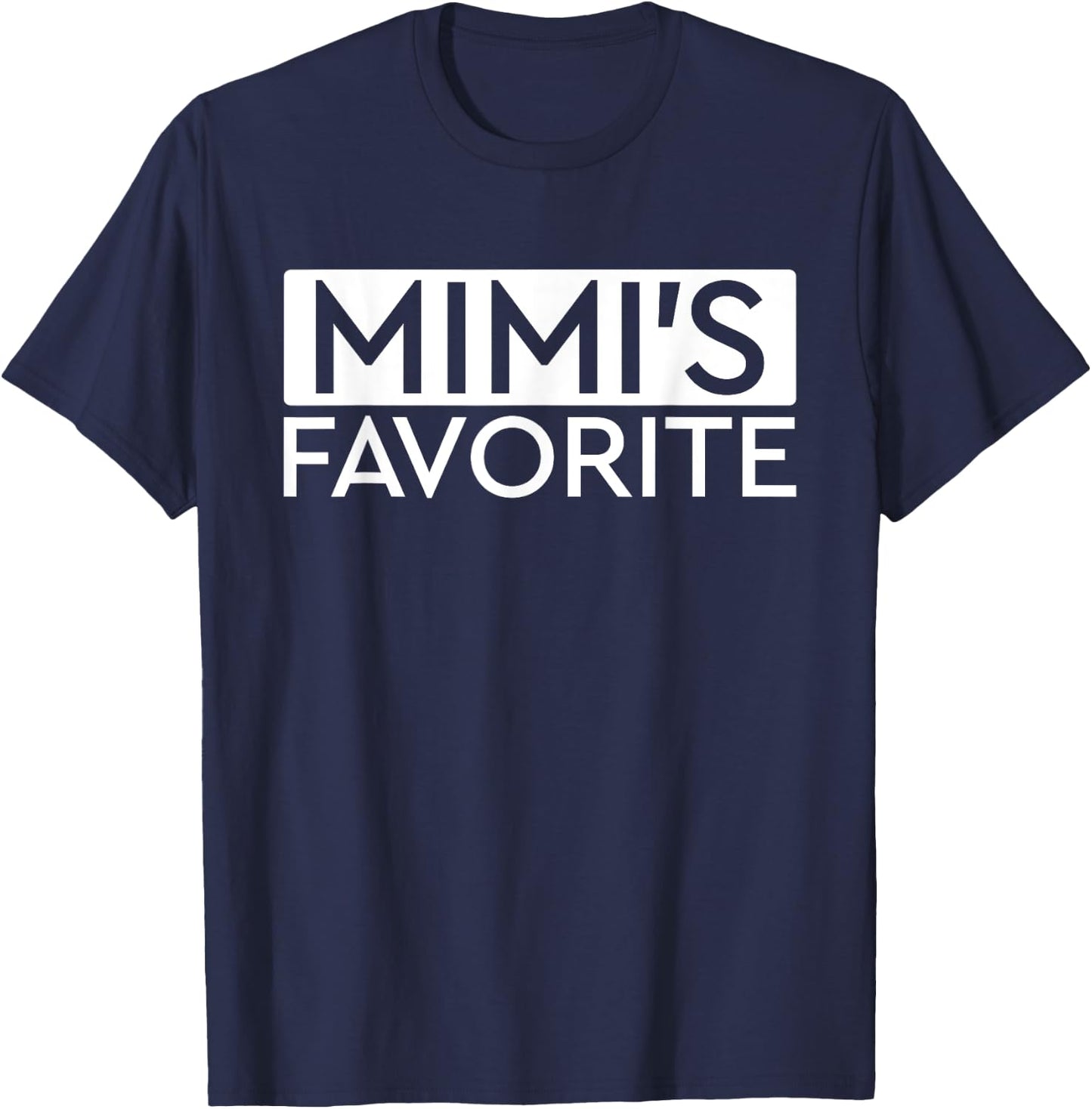 Mimi's Favorite Grandparent's Day Grandchild Mimi's Favorite T-Shirt - T-Shirt | Navy