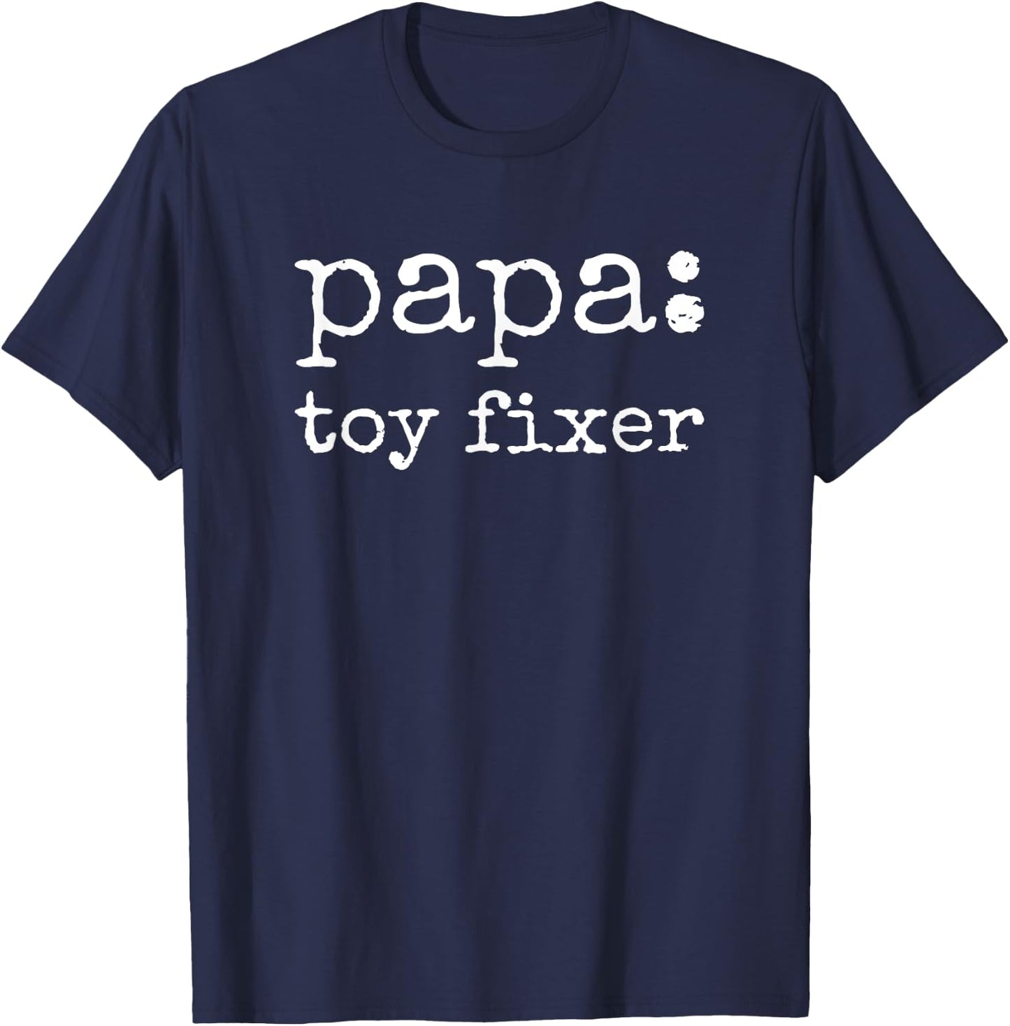 Papa Toy Fixer Funny Definition Father's Day T-Shirt - T-Shirt | Navy