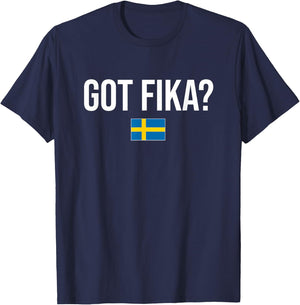 Got Fika Swedish Sweden T-Shirt - T-Shirt | Navy
