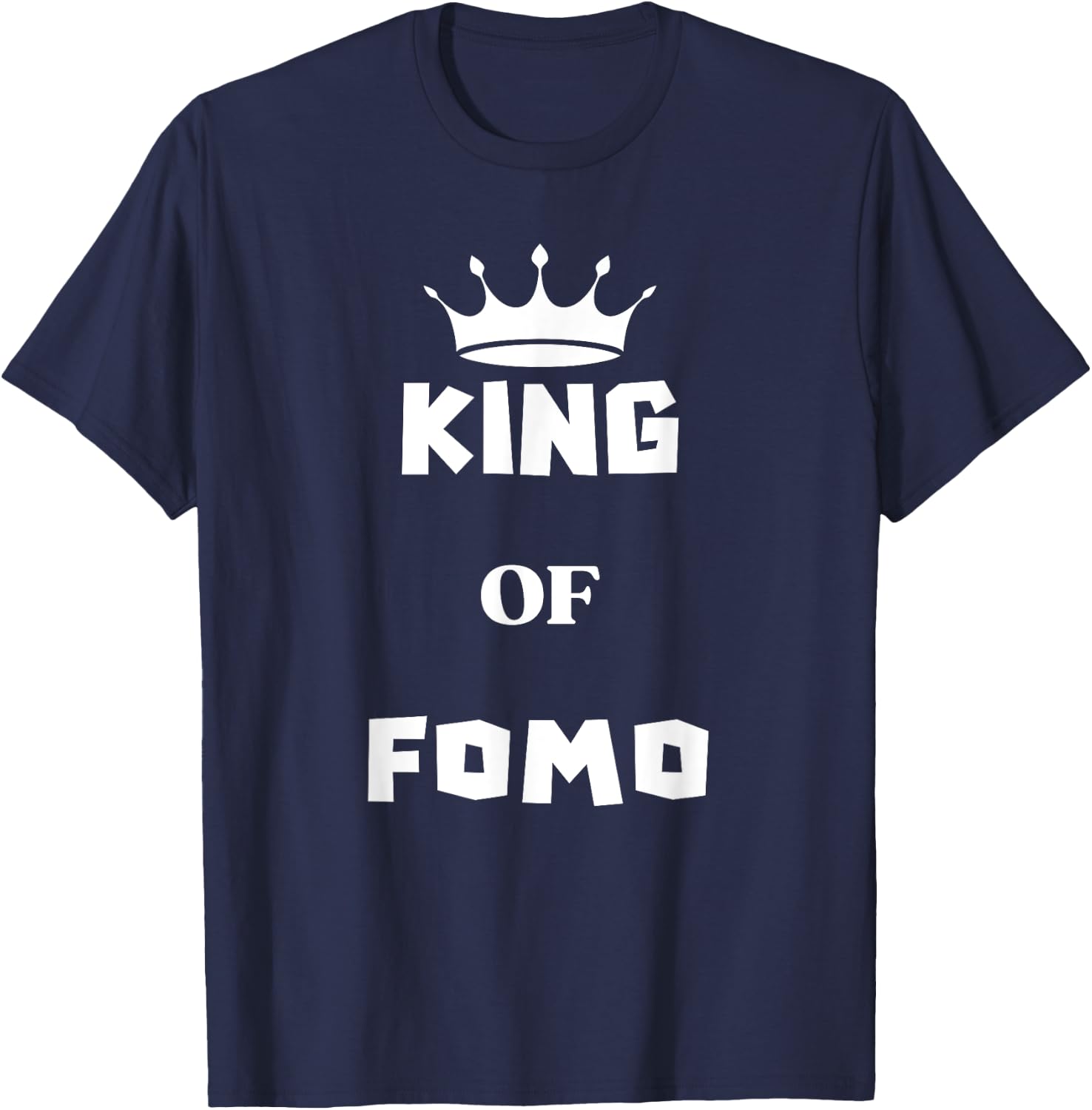 King Of FOMO T-Shirt - T-Shirt | Navy