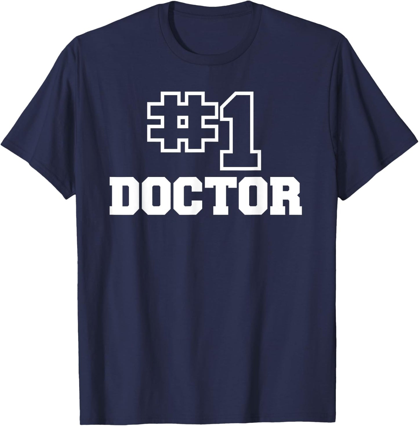 Number One Doctor No. 1 Best Medical Worker #1 T-Shirt - T-Shirt | Navy