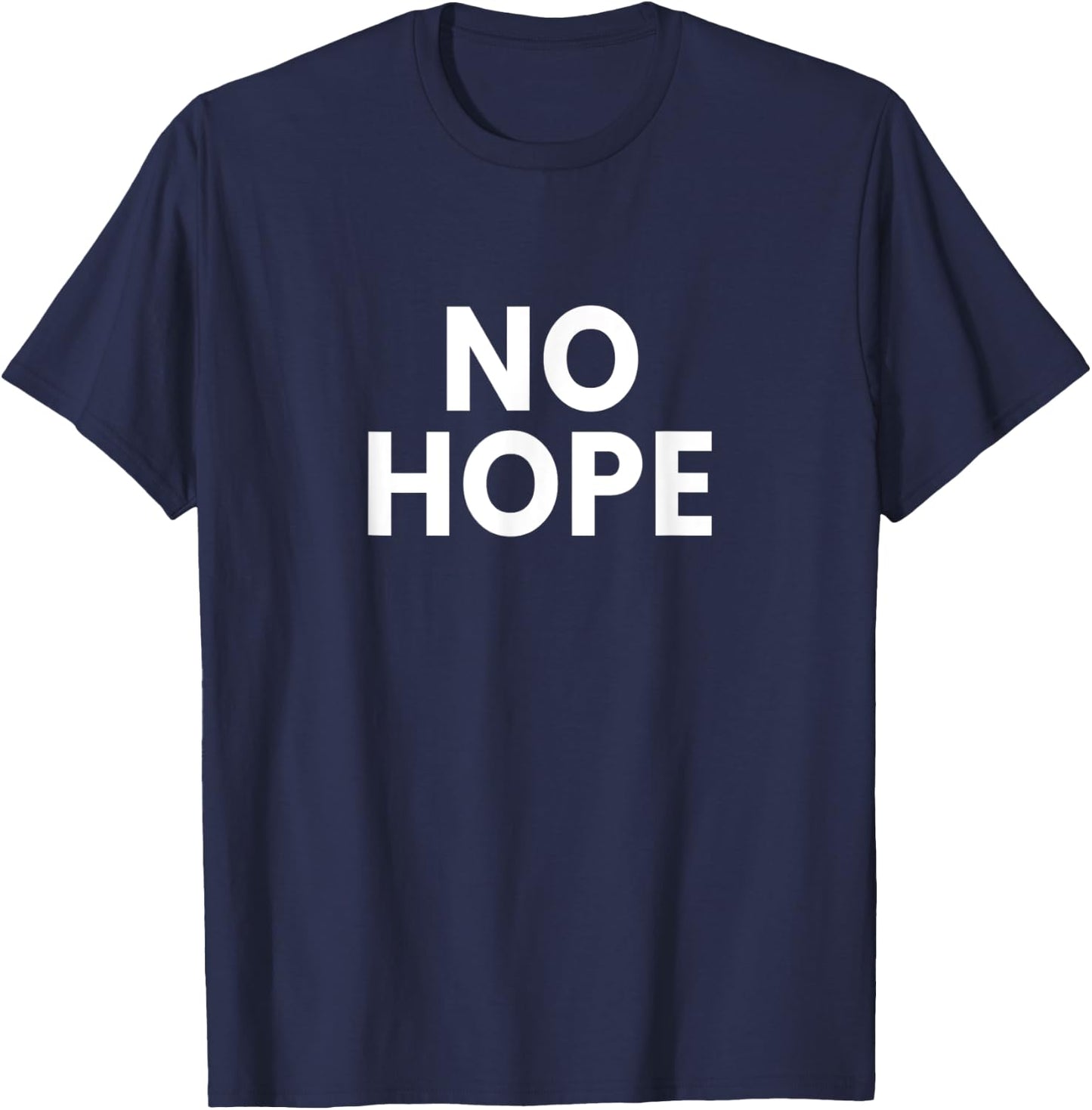 No Hope T-Shirt - T-Shirt | Navy