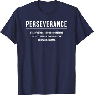 Perseverance Motivational Entrepreneur Slogan Quote T-Shirt - T-Shirt | Navy