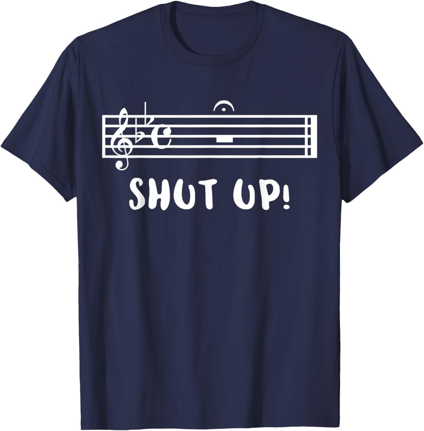 Band Geek Shut Up Fermata Music Clever Musical Pun T-Shirt - T-Shirt | Navy