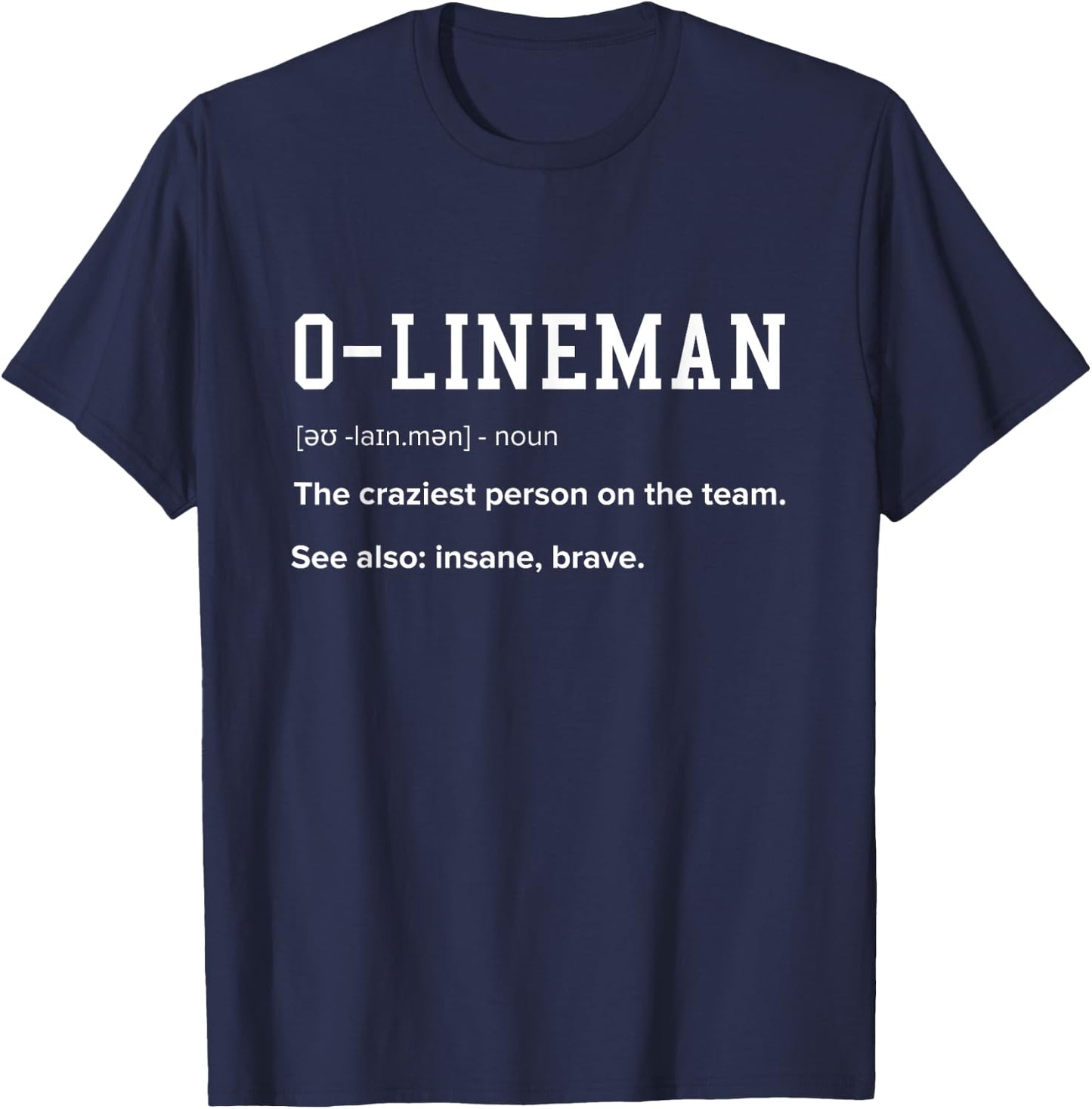 Offensive lineman definition funny football lineman T-Shirt - T-Shirt | Navy